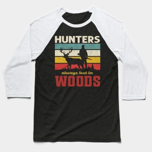 Hunters always lost in Wood - retro Baseball T-Shirt